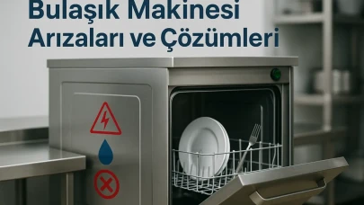 Bulaşık Makinesi Arızaları ve Çözümleri